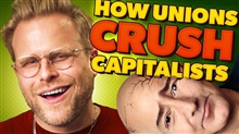 How Unions CRUSH Capitalists